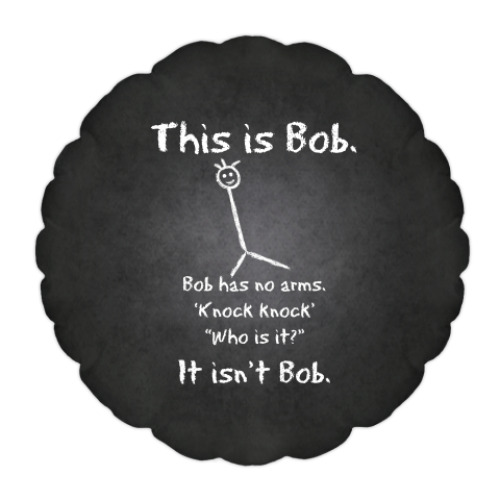 Подушка This is Bob.