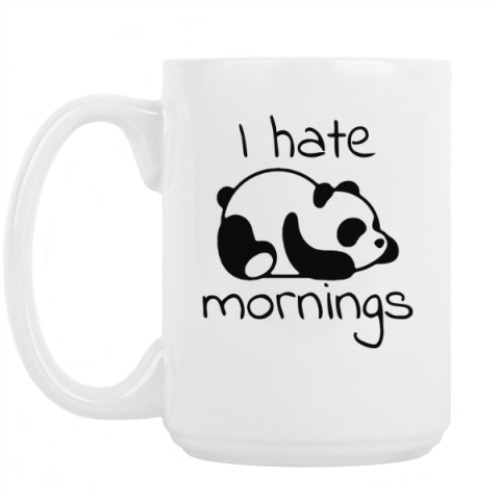 Кружка I hate mornings. Я ненавижу утро.