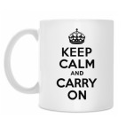 Keep calm and carry on