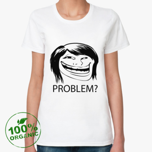 Женская футболка из органик-хлопка  Troll Girl Face