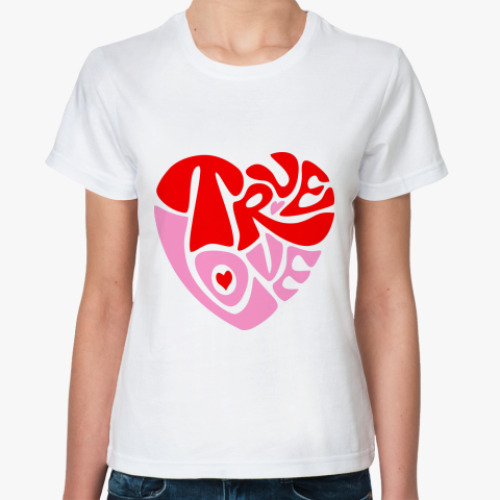 Классическая футболка с принтом True Love
