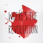 Where's The Revolution