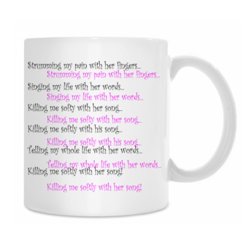 Кружка Killing me softy