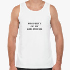Property Of My Girlfriend