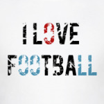 I love football