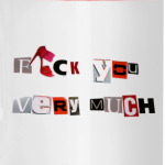 F-ck u very much