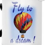 Fly to a dream!