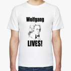 Wolfgang LIVES!