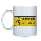 Beware of God