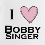 I love Bobby