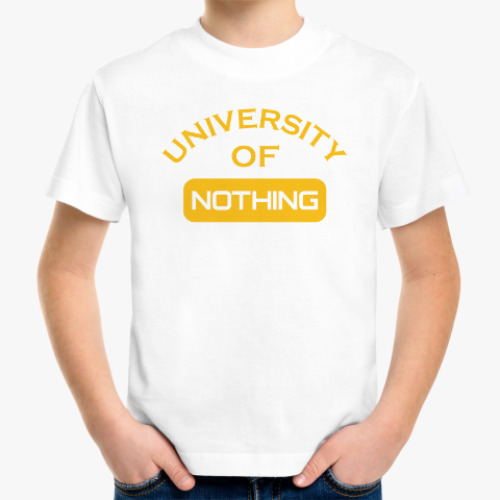 Детская футболка University Of Nothing
