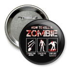 Значок 75 мм Как убить зомби