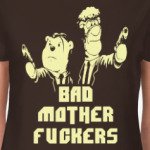 Bad Motherfuckers