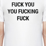 Fuck You You Fucking Fuck