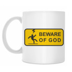 Beware of God