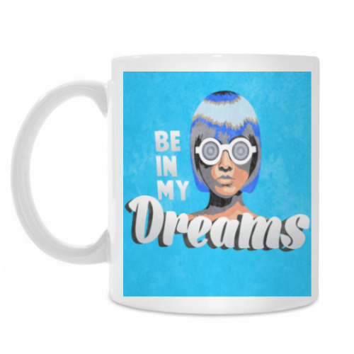 Кружка с принтом Be in my dreams