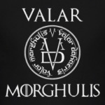 Valar Morghulis