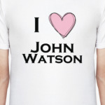 I love john watson