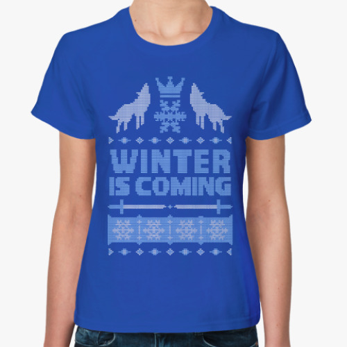 Женская футболка Winter Is Coming