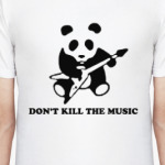 Don't kill the music