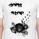 Don't stop