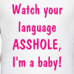 Watch your language...