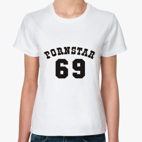 Классическая футболка с принтом Pornstar 69