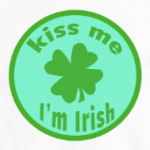 kiss me I'm Irish