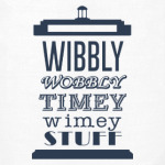 Wibbly Wobbly Timey Wimey Stuf