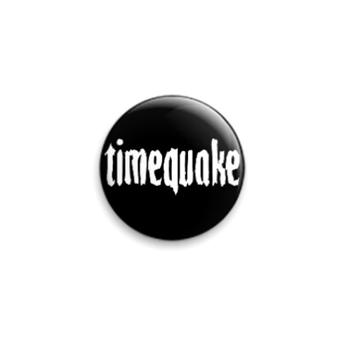 Значок 25мм с принтом  Timequake