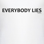 Everybody lies