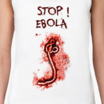 Stop! Ebola