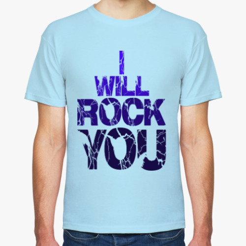 Футболка I will rock you