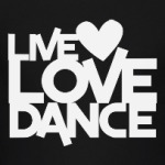 Live Love Dance