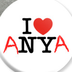 I Love Anya