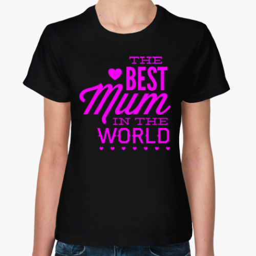 Женская футболка Лучшая Мама в Мире!