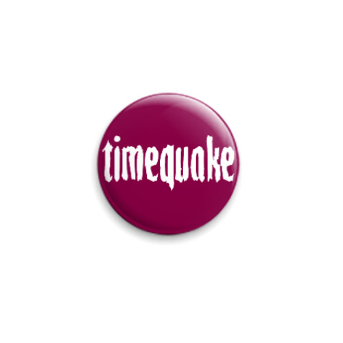 Значок 25мм с принтом  Timequake