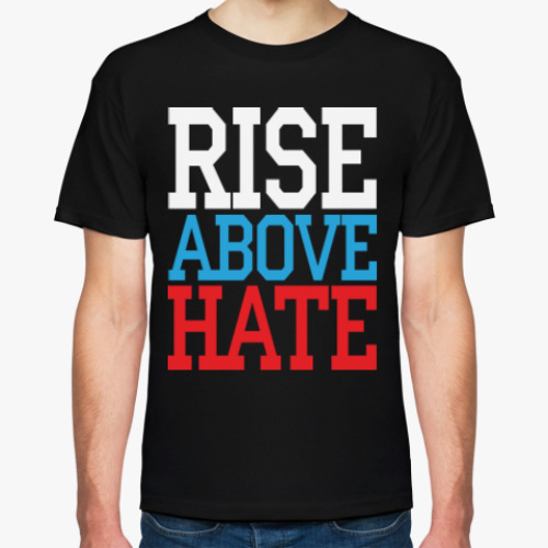 Футболка Rise Above Hate