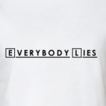 Everybody Lies