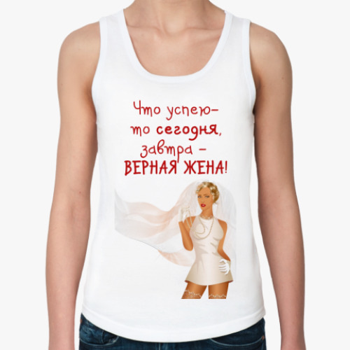 Женская майка с принтом Верная жена