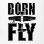 born to fly