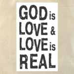 Бог есть любовь, а любовь реальна!