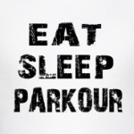 Eat Sleep Parkour