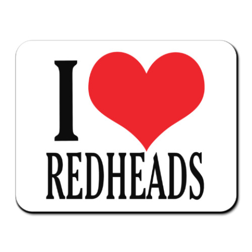 Коврик для мыши с принтом I love redheads