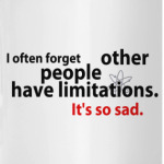 'PeopleHaveLimitations'