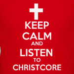 KEEP CALM AND LISTEN TO CHRIST