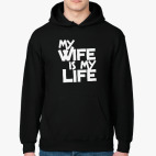 My wife is my life