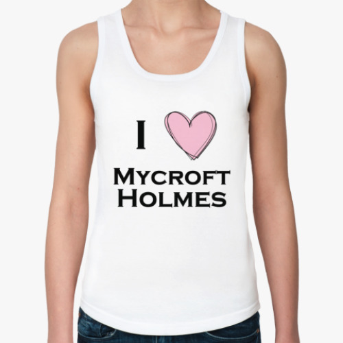 Женская майка I love mycroft holmes