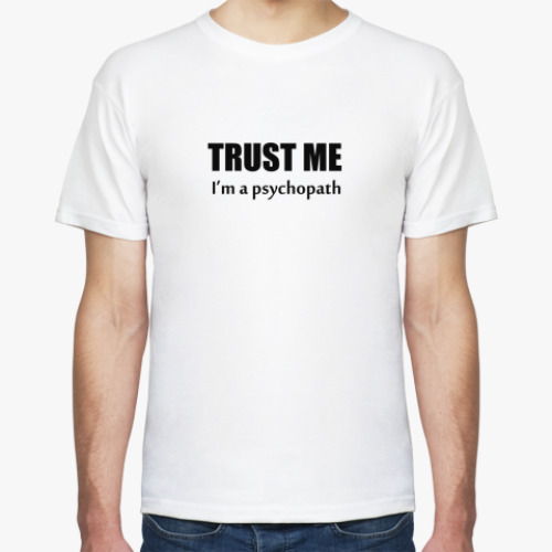 Футболка с принтом Trust Me