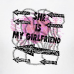 She is my girlfriend